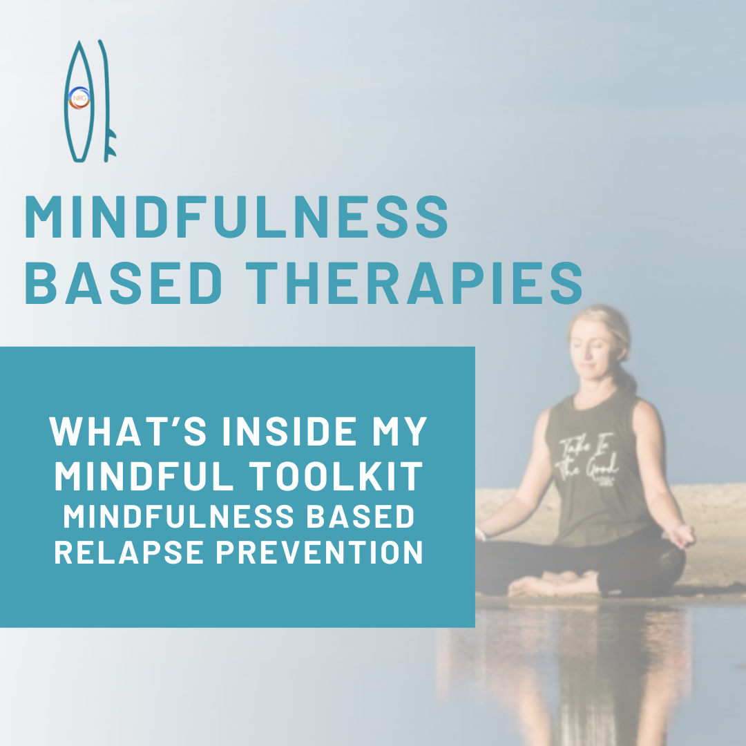 Read more about the article What’s inside My Mindful Toolkit ~ Learn more about Mindfulness Based Relapse Prevention
